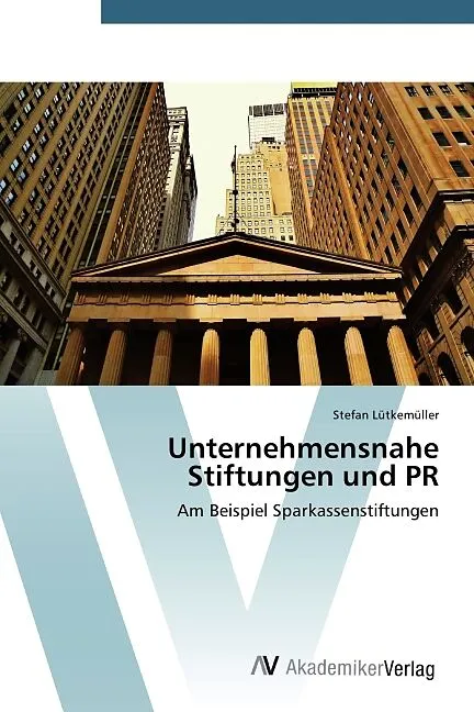 Unternehmensnahe Stiftungen und PR