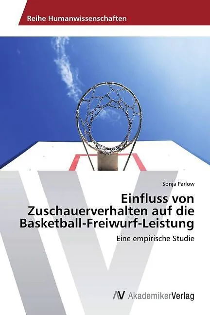 Einfluss von Zuschauerverhalten auf die Basketball-Freiwurf-Leistung