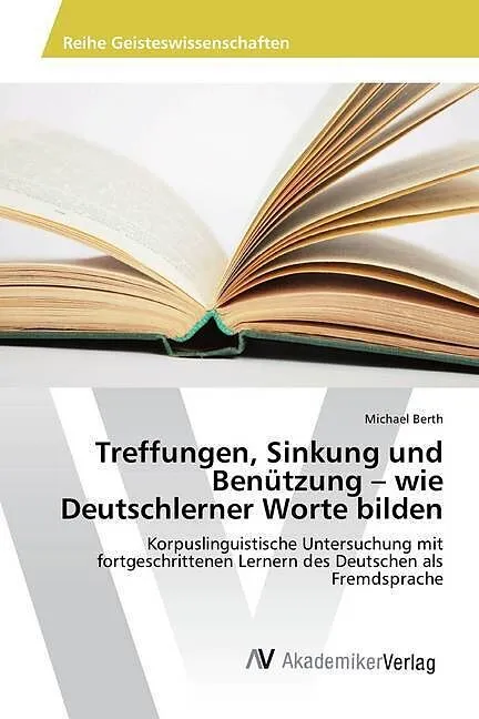 Treffungen, Sinkung und Benützung - wie Deutschlerner Worte bilden