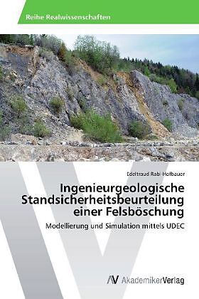 Ingenieurgeologische Standsicherheitsbeurteilung einer Felsböschung