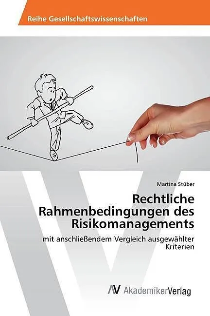Rechtliche Rahmenbedingungen des Risikomanagements