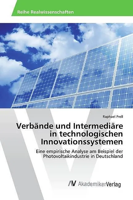 Verbände und Intermediäre in technologischen Innovationssystemen