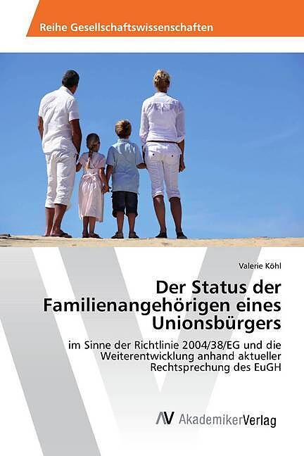Der Status der Familienangehörigen eines Unionsbürgers