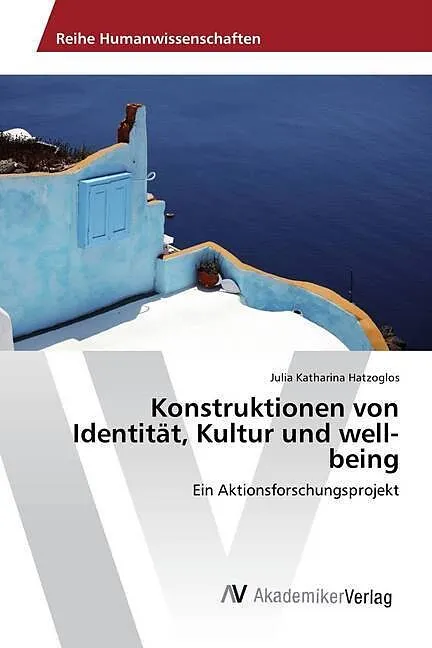 Konstruktionen von Identität, Kultur und well-being