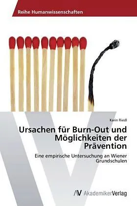 Ursachen für Burn-Out und Möglichkeiten der Prävention
