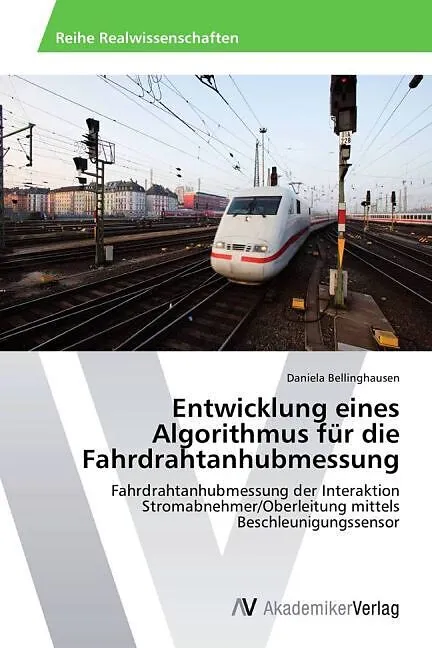 Entwicklung eines Algorithmus für die Fahrdrahtanhubmessung