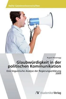 Glaubwürdigkeit in der politischen Kommunikation