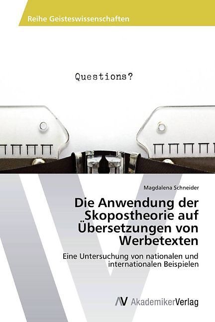 Die Anwendung Der Skopostheorie Auf übersetzungen Von Werbetexten - 