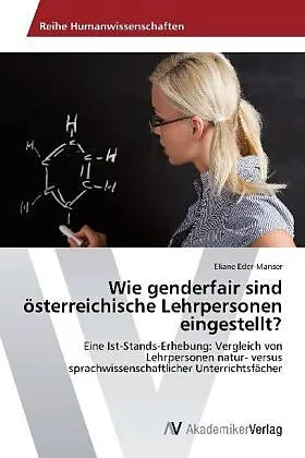 Wie genderfair sind österreichische Lehrpersonen eingestellt?