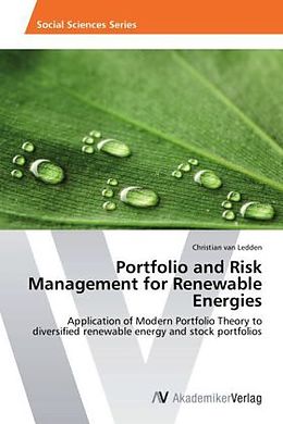 Kartonierter Einband Portfolio and Risk Management for Renewable Energies von Christian van Ledden