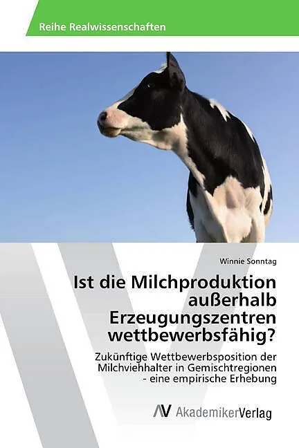 Ist die Milchproduktion außerhalb Erzeugungszentren wettbewerbsfähig?