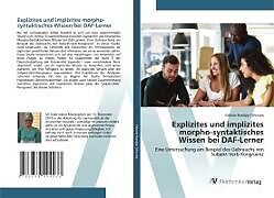 Explizites und implizites morpho-syntaktisches Wissen bei DAF-Lerner