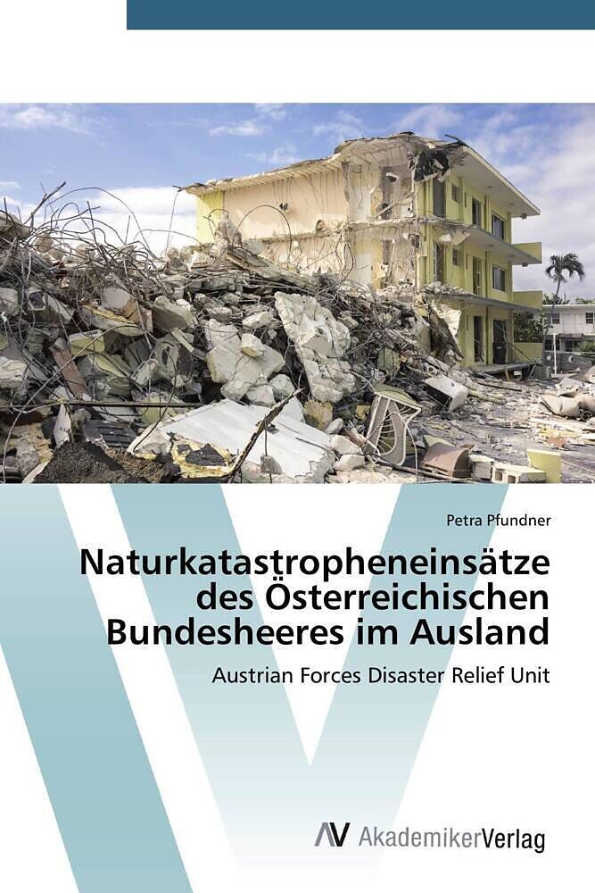 Naturkatastropheneinsätze des Österreichischen Bundesheeres im Ausland