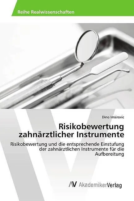 Risikobewertung zahnärztlicher Instrumente