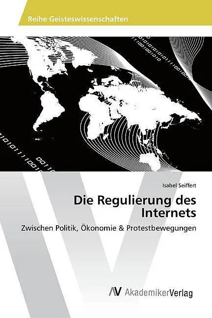 Die Regulierung des Internets