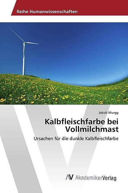 Kalbfleischfarbe bei Vollmilchmast