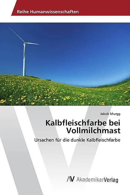 Kalbfleischfarbe bei Vollmilchmast