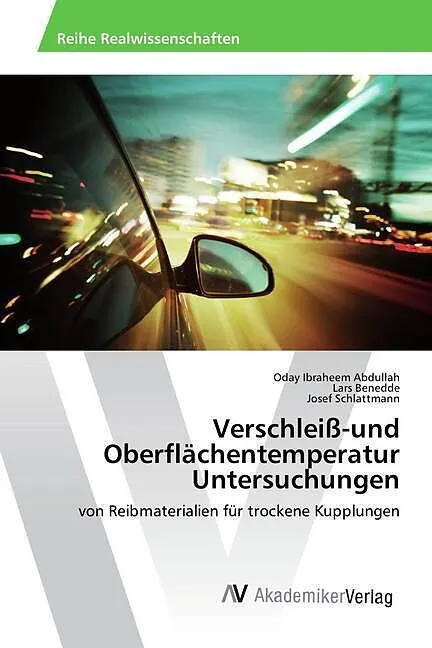 Verschleiß-und Oberflächentemperatur Untersuchungen