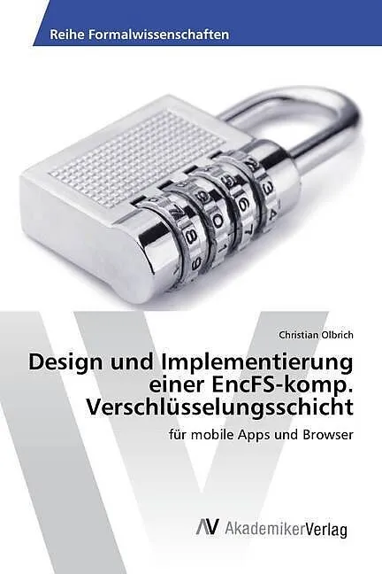 Design und Implementierung einer EncFS-komp. Verschlüsselungsschicht