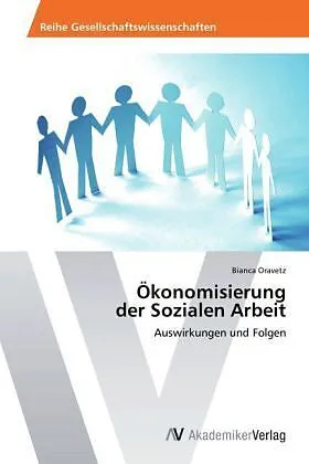 Ökonomisierung der Sozialen Arbeit