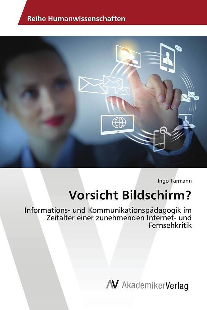 Vorsicht Bildschirm?