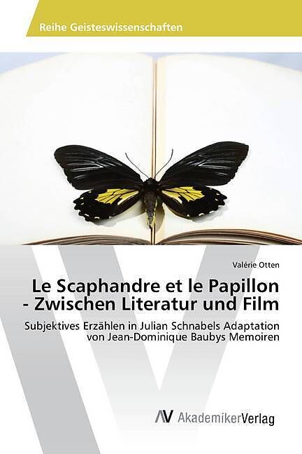 Le Scaphandre et le Papillon - Zwischen Literatur und Film
