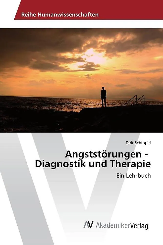 Angststörungen - Diagnostik und Therapie