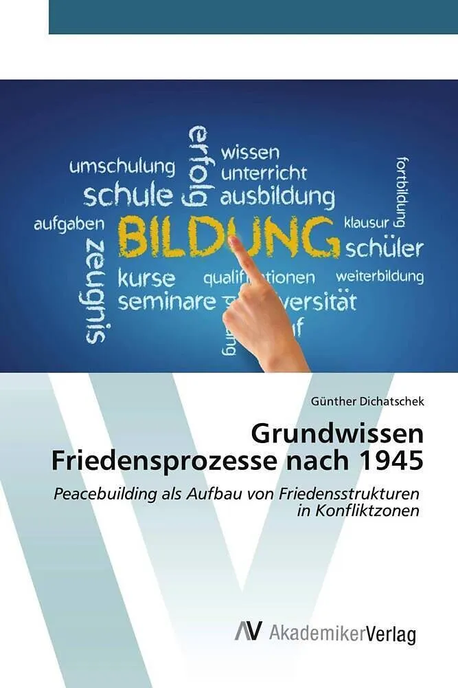 Grundwissen Friedensprozesse nach 1945