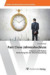 Kartonierter Einband Fast Close Jahresabschluss von Inessa Rauleder