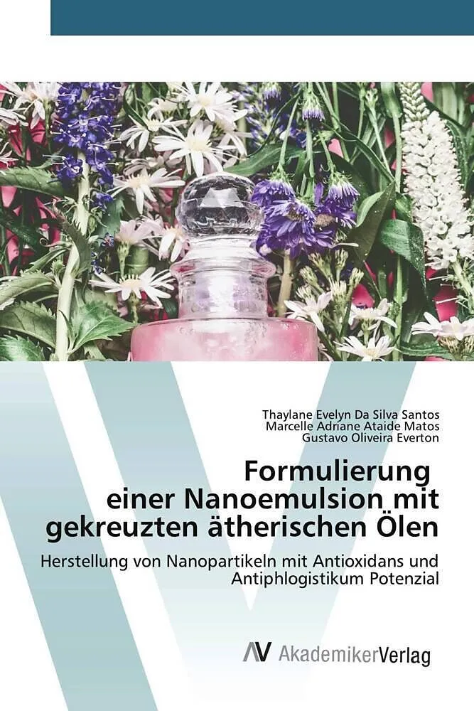 Formulierung einer Nanoemulsion mit gekreuzten ätherischen Ölen
