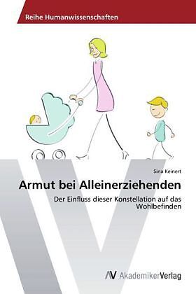 Armut bei Alleinerziehenden