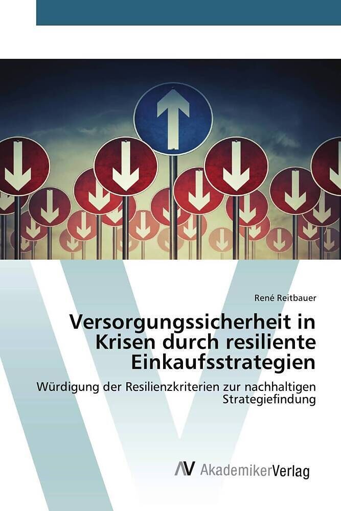 Versorgungssicherheit in Krisen durch resiliente Einkaufsstrategien