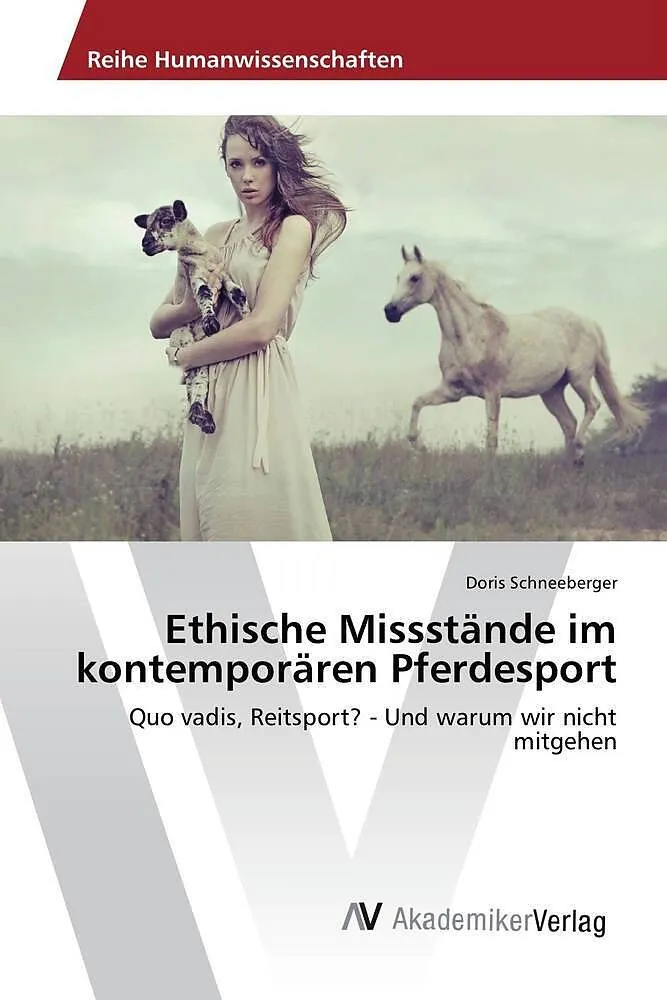 Ethische Missstände im kontemporären Pferdesport