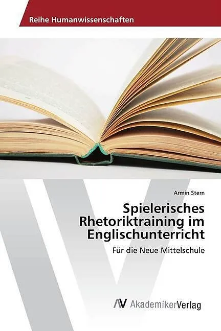 Spielerisches Rhetoriktraining im Englischunterricht