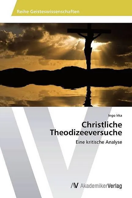 Christliche Theodizeeversuche