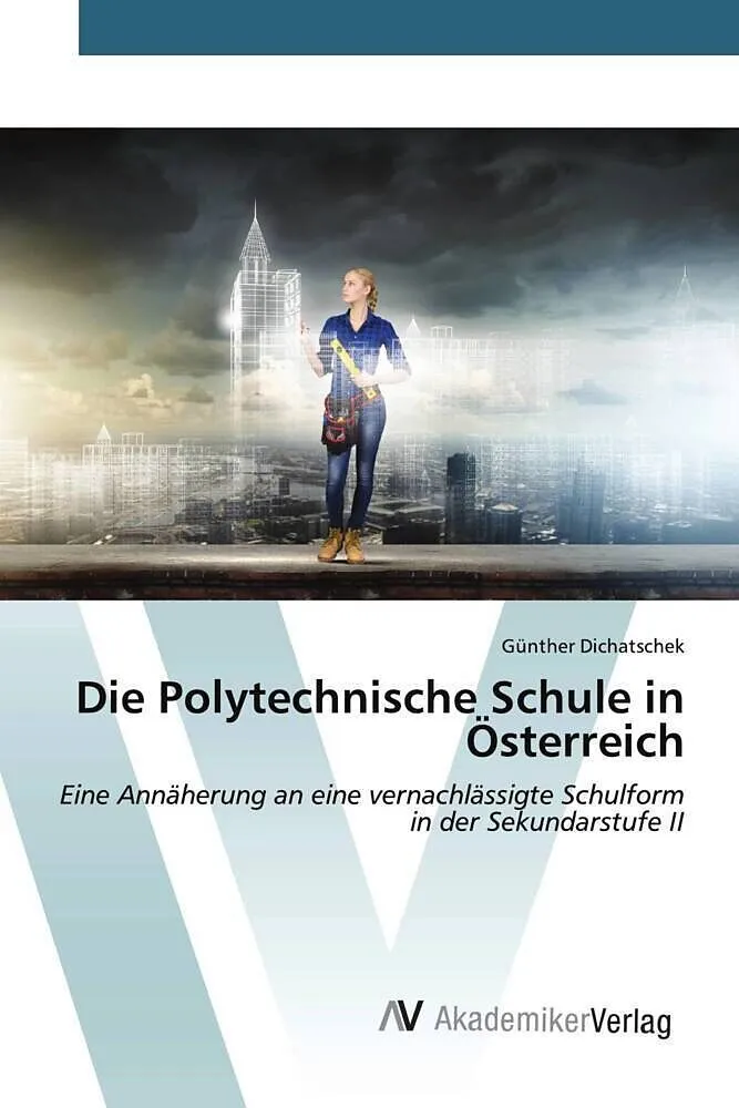 Die Polytechnische Schule in Österreich