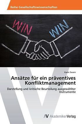 Ansätze für ein präventives Konfliktmanagement