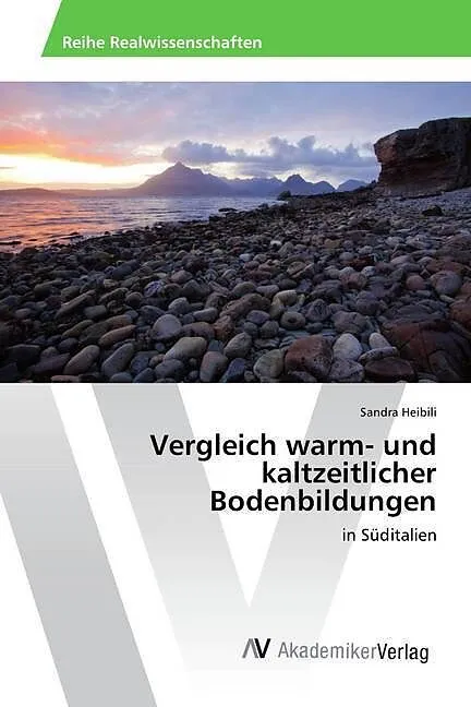 Vergleich warm- und kaltzeitlicher Bodenbildungen