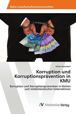 Kartonierter Einband Korruption und Korruptionsprävention in KMU von Niklas Ostendorf