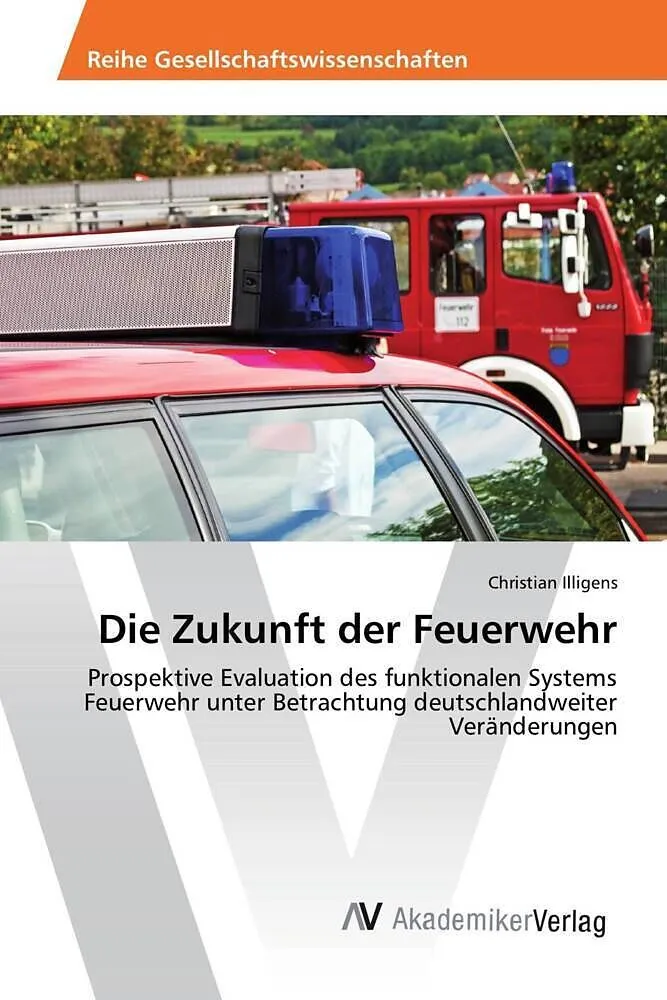 Die Zukunft der Feuerwehr