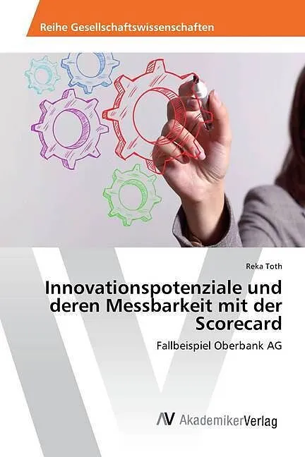 Innovationspotenziale und deren Messbarkeit mit der Scorecard