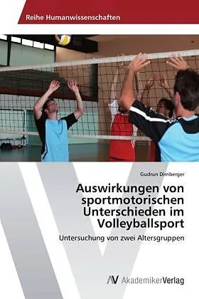 Auswirkungen von sportmotorischen Unterschieden im Volleyballsport