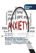 Kartonierter Einband Morbidity of Anxiety in Children and Adolescents von Iram Mansoor, Riaz Ahmad