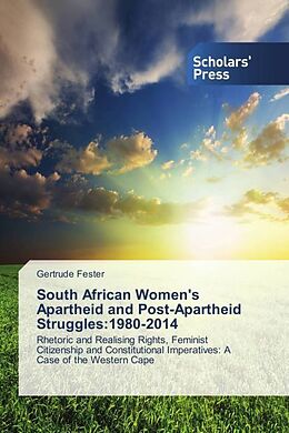 Kartonierter Einband South African Women's Apartheid and Post-Apartheid Struggles:1980-2014 von Gertrude Fester