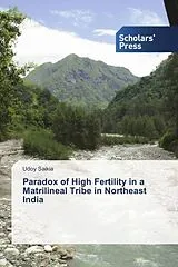 Kartonierter Einband Paradox of High Fertility in a Matrilineal Tribe in Northeast India von Udoy Saikia