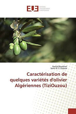 Couverture cartonnée Caractérisation de quelques variétés d'olivier Algériennes (TiziOuzou) de Rachid Boukhari, Semir B. S. Gaouar