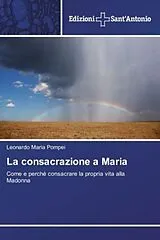 Kartonierter Einband La consacrazione a Maria von Leonardo Maria Pompei