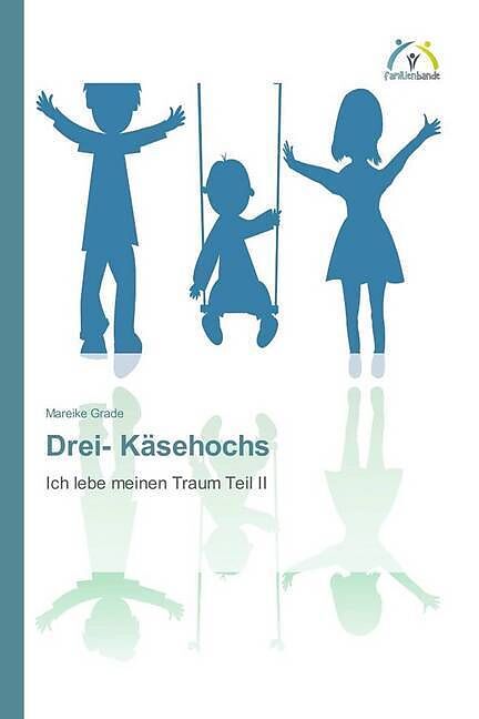 Drei- Käsehochs