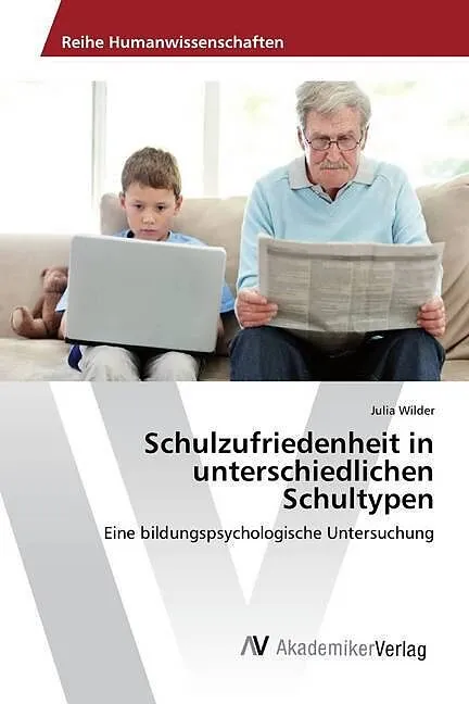 Schulzufriedenheit in unterschiedlichen Schultypen