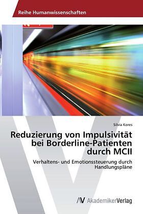 Reduzierung von Impulsivität bei Borderline-Patienten durch MCII